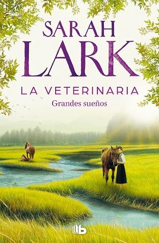 VETERINARIA, LA. GRANDES SUEÑOS (LA VETERINARIA 1) | 9788413148342 | LARK, SARAH | Llibreria Drac - Librería de Olot | Comprar libros en catalán y castellano online