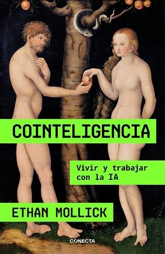 COINTELIGENCIA | 9788418053214 | MOLLICK, ETHAN | Llibreria Drac - Llibreria d'Olot | Comprar llibres en català i castellà online