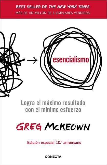 ESENCIALISMO (10º ANIVERSARIO) | 9788418053467 | MCKEOWN, GREG | Llibreria Drac - Llibreria d'Olot | Comprar llibres en català i castellà online