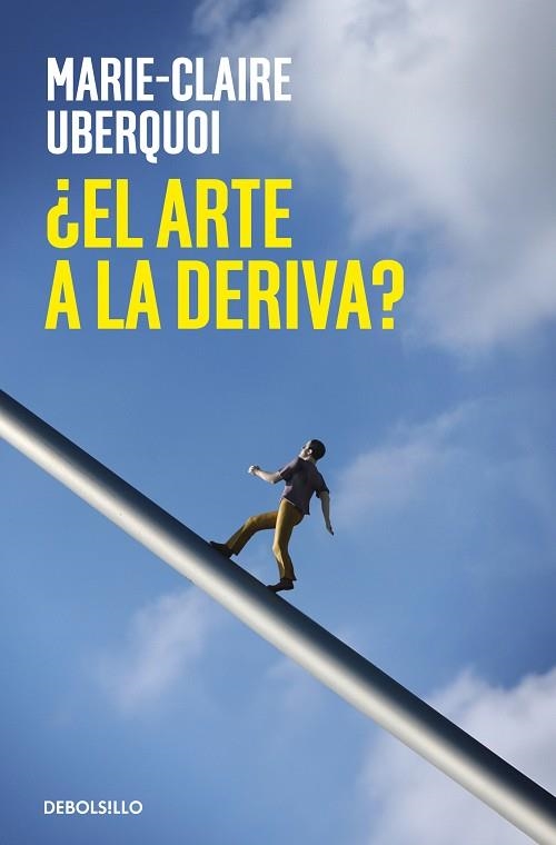 ¿EL ARTE A LA DERIVA? | 9788466376297 | UBERQUOI, MARIECLAIRE | Llibreria Drac - Llibreria d'Olot | Comprar llibres en català i castellà online