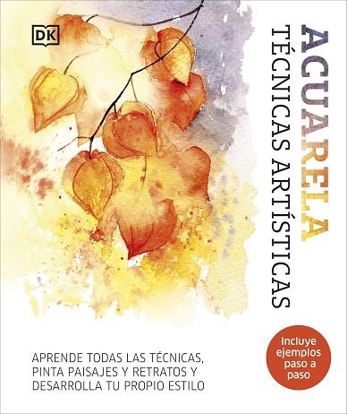 ACUARELA. TÉCNICAS ARTÍSTICAS | 9780241705605 | DK | Llibreria Drac - Librería de Olot | Comprar libros en catalán y castellano online