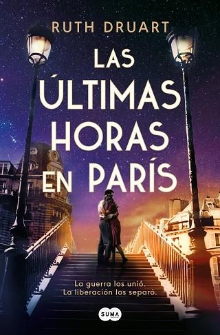 ÚLTIMAS HORAS EN PARÍS, LAS | 9788491296607 | DRUART, RUTH | Llibreria Drac - Llibreria d'Olot | Comprar llibres en català i castellà online