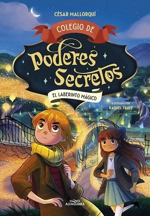 LABERINTO MÁGICO, EL (COLEGIO DE PODERES SECRETOS 5) | 9788419688378 | MALLORQUÍ, CÉSAR | Llibreria Drac - Llibreria d'Olot | Comprar llibres en català i castellà online