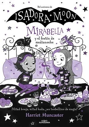 MIRABELLA Y EL FESTÍN DE MEDIANOCHE (MIRABELLA 10) | 9788419982001 | MUNCASTER, HARRIET | Llibreria Drac - Librería de Olot | Comprar libros en catalán y castellano online