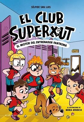 MISTERI DE L'ENTRENADOR FANTASMA, EL (EL CLUB SUPERXUT 3) | 9788419910325 | SAN LUIS, SÉLPIDE | Llibreria Drac - Llibreria d'Olot | Comprar llibres en català i castellà online