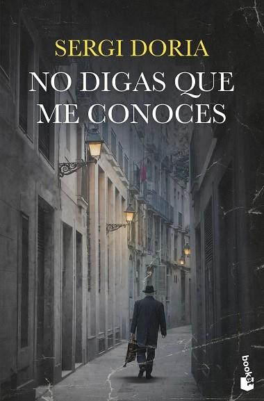 NO DIGAS QUE ME CONOCES | 9788423364756 | DORIA, SERGI | Llibreria Drac - Llibreria d'Olot | Comprar llibres en català i castellà online