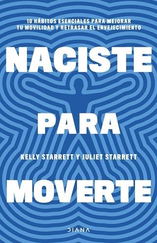 NACISTE PARA MOVERTE | 9788411191739 | STARRETT, JULIET; STARRETT, KELLY | Llibreria Drac - Llibreria d'Olot | Comprar llibres en català i castellà online