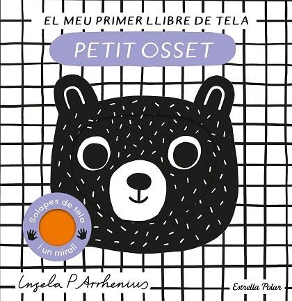 PETIT OSSET. EL MEU PRIMER LLIBRE DE TELA | 9788413897226 | ARRHENIUS, INGELA P. | Llibreria Drac - Librería de Olot | Comprar libros en catalán y castellano online