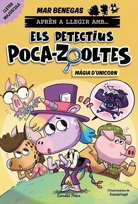 MÀGIA D'UNICORN (APRÈN A LLEGIR AMB ELS DETECTIUS POCA-ZOOLTES 4) | 9788413898858 | BENEGAS, MAR | Llibreria Drac - Llibreria d'Olot | Comprar llibres en català i castellà online