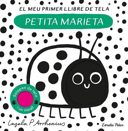 PETITA MARIETA. EL MEU PRIMER LLIBRE DE TELA | 9788413897219 | ARRHENIUS, INGELA P. | Llibreria Drac - Librería de Olot | Comprar libros en catalán y castellano online