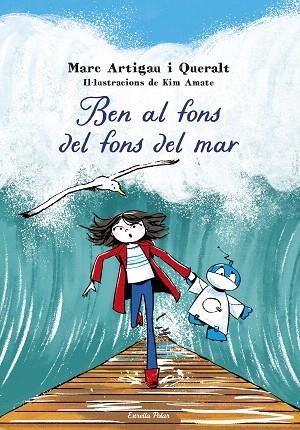 BEN AL FONS DEL FONS DEL MAR | 9788413898995 | ARTIGAU, MARC | Llibreria Drac - Llibreria d'Olot | Comprar llibres en català i castellà online