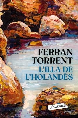 ILLA DE L'HOLANDÈS, L' | 9788419971456 | TORRENT, FERRAN | Llibreria Drac - Librería de Olot | Comprar libros en catalán y castellano online