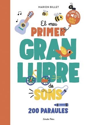 MEU PRIMER GRAN LLIBRE DE SONS, EL | 9788413897790 | BILLET, MARION | Llibreria Drac - Llibreria d'Olot | Comprar llibres en català i castellà online