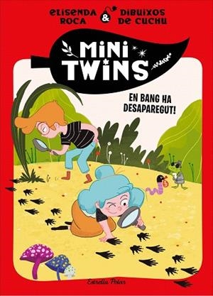 EN BANG HA DESAPAREGUT! (MINITWINS 4) | 9788413899343 | ROCA, ELISENDA | Llibreria Drac - Llibreria d'Olot | Comprar llibres en català i castellà online