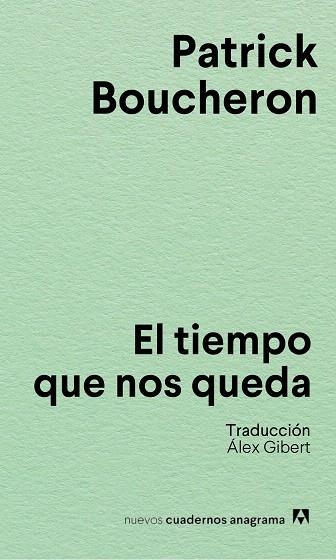 TIEMPO QUE NOS QUEDA, EL | 9788433928856 | BOUCHERON, PATRICK | Llibreria Drac - Llibreria d'Olot | Comprar llibres en català i castellà online