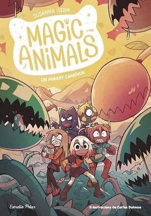 PARANY CARNÍVOR, UN (MAGIC ANIMALS 8) | 9788413899473 | ISERN, SUSANNA; DALMAU, CARLES | Llibreria Drac - Librería de Olot | Comprar libros en catalán y castellano online