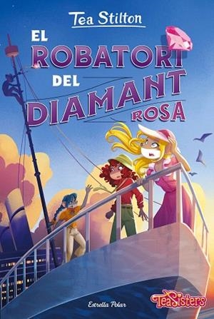 ROBATORI DEL DIAMANT ROSA, EL (TEA STILTON 53) | 9788413899428 | STILTON, TEA | Llibreria Drac - Llibreria d'Olot | Comprar llibres en català i castellà online