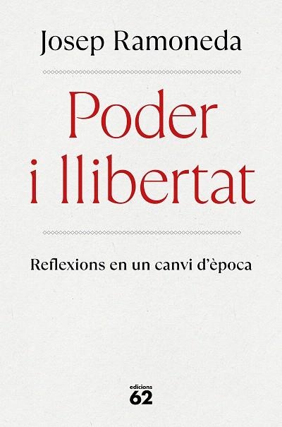 PODER I LLIBERTAT | 9788429782059 | RAMONEDA, JOSEP | Llibreria Drac - Librería de Olot | Comprar libros en catalán y castellano online