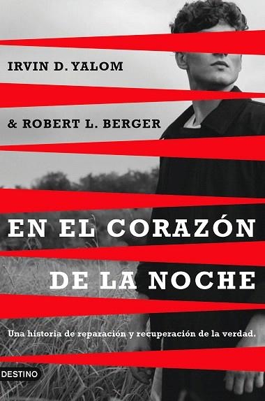 EN EL CORAZÓN DE LA NOCHE | 9788423366125 | YALOM, IRVIN D.; BERGER, ROBERT L. | Llibreria Drac - Llibreria d'Olot | Comprar llibres en català i castellà online