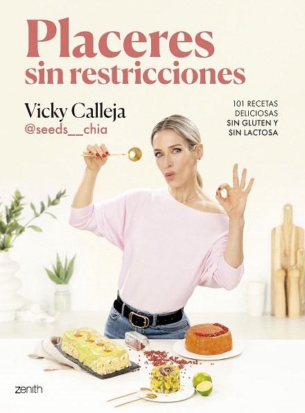 PLACERES SIN RESTRICCIONES. 101 RECETAS DELICIOSAS SIN GLUTEN Y SIN LACTOSA | 9788408291848 | CALLEJA, VICKY (@SEEDS__CHIA) | Llibreria Drac - Llibreria d'Olot | Comprar llibres en català i castellà online