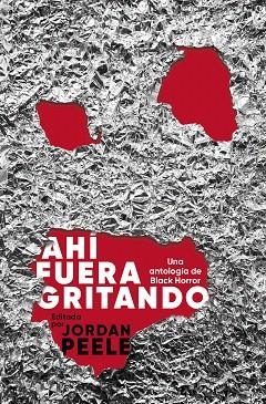 AHÍ FUERA GRITANDO | 9788445018347 | PEELE, JORDAN | Llibreria Drac - Llibreria d'Olot | Comprar llibres en català i castellà online