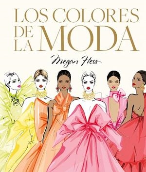 COLORES DE LA MODA, LOS | 9788419875938 | HESS, MEGAN | Llibreria Drac - Llibreria d'Olot | Comprar llibres en català i castellà online