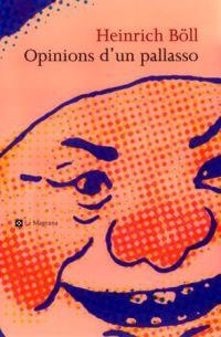 OPINIONS D'UN PALLASSO | 9788482642819 | BOLL, HEINRICH | Llibreria Drac - Librería de Olot | Comprar libros en catalán y castellano online