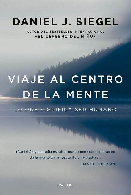 VIAJE AL CENTRO DE LA MENTE | 9788449342851 | SIEGEL, DANIEL J. | Llibreria Drac - Llibreria d'Olot | Comprar llibres en català i castellà online