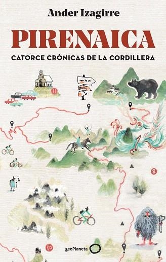 PIRENAICA. CATORCE CRONICAS DE LA CORDILLERA | 9788408292999 | IZAGIRRE, ANDER | Llibreria Drac - Llibreria d'Olot | Comprar llibres en català i castellà online