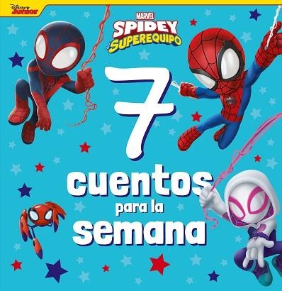 SPIDEY Y SU SUPEREQUIPO. 7 CUENTOS PARA LA SEMANA | 9788418610967 | MARVEL | Llibreria Drac - Llibreria d'Olot | Comprar llibres en català i castellà online