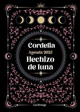 AGENDA 2025. HECHIZO DE LUNA | 9788419996473 | CORDELIA | Llibreria Drac - Librería de Olot | Comprar libros en catalán y castellano online