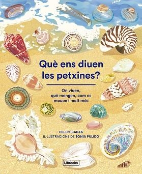 QUÈ ENS DIUEN LES PETXINES? | 9788412826500 | SCALES, HELEN | Llibreria Drac - Llibreria d'Olot | Comprar llibres en català i castellà online