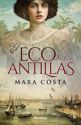 ECO DE LAS ANTILLAS, EL | 9788410070493 | COSTA, MARA | Llibreria Drac - Librería de Olot | Comprar libros en catalán y castellano online