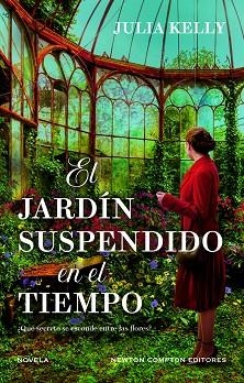 JARDÍN SUSPENDIDO EN EL TIEMPO, EL | 9788410080713 | KELLY, JULIA | Llibreria Drac - Llibreria d'Olot | Comprar llibres en català i castellà online