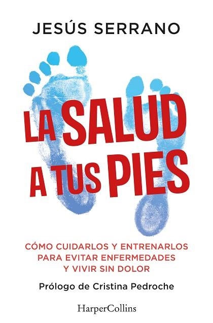 SALUD A TUS PIES, LA | 9788410640740 | SERRANO, JESÚS | Llibreria Drac - Llibreria d'Olot | Comprar llibres en català i castellà online