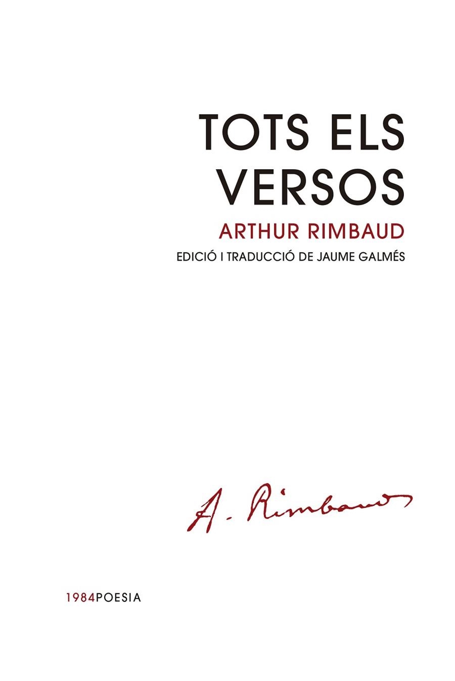 TOTS ELS VERSOS | 9788418858833 | RIMBAUD, ARTHUR | Llibreria Drac - Llibreria d'Olot | Comprar llibres en català i castellà online