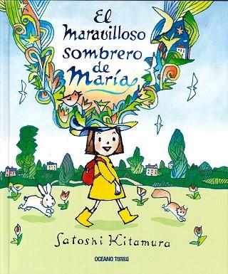 MARAVILLOSO SOMBRERO DE MARIA, EL | 9786077354352 | KITAMURA, SATOSHI | Llibreria Drac - Librería de Olot | Comprar libros en catalán y castellano online