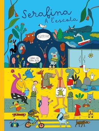 SERAFINA A L'ESCOLA | 9788412782172 | ALBERTINE | Llibreria Drac - Librería de Olot | Comprar libros en catalán y castellano online