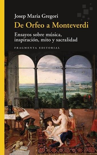 ORFEO A MONTEVERDI, DE | 9788410188945 | GREGORI, JOSEP MARIA | Llibreria Drac - Llibreria d'Olot | Comprar llibres en català i castellà online