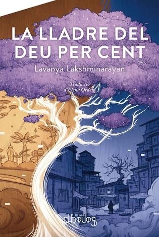 LLADRE DEL DEU PER CENT, LA | 9788412761665 | LAKSHMINARAYAN, LAVANYA | Llibreria Drac - Llibreria d'Olot | Comprar llibres en català i castellà online