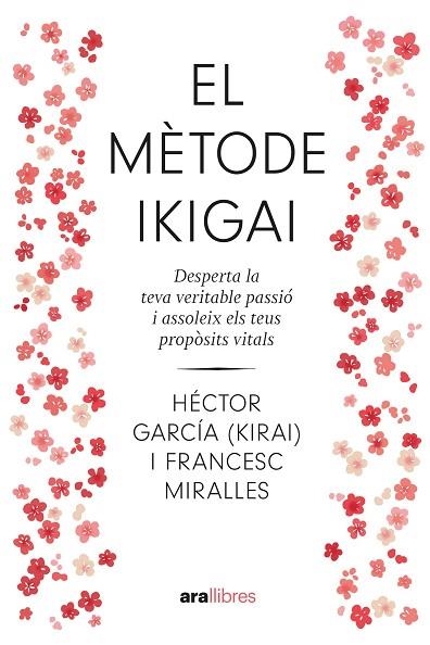 MÈTODE IKIGAI, EL (NE 2024) | 9788411730792 | MIRALLES, FRANCESC; GARCÍA PUIGCERVER, HÉCTOR | Llibreria Drac - Librería de Olot | Comprar libros en catalán y castellano online