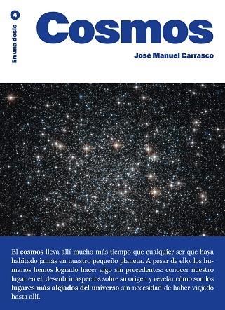 COSMOS (EN UNA DOSIS 4) | 9788419683892 | CARRASCO, JOSÉ MANUEL | Llibreria Drac - Llibreria d'Olot | Comprar llibres en català i castellà online