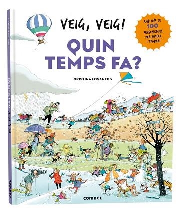 VEIG, VEIG! QUIN TEMPS FA? | 9788411581639 | LOSANTOS, CRISTINA | Llibreria Drac - Llibreria d'Olot | Comprar llibres en català i castellà online