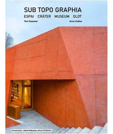 SUB TOPO GRAPHIA: ESPAI CRATER MUSEUM OLOT | 9788412622294 | CASAMOR, TONI; CODINA, ANNA | Llibreria Drac - Librería de Olot | Comprar libros en catalán y castellano online