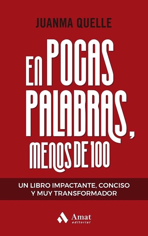 EN POCAS PALABRAS, MENOS DE 100 | 9788419870285 | QUELLE, JUAN MANUEL | Llibreria Drac - Llibreria d'Olot | Comprar llibres en català i castellà online