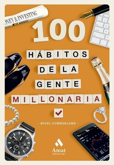 100 HÁBITOS DE LA GENTE MILLONARIA | 9788419870643 | CUMBERLAND, NIGEL | Llibreria Drac - Llibreria d'Olot | Comprar llibres en català i castellà online