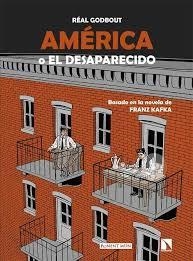 AMERICA O EL DESAPARECIDO | 9788418309779 | GODBOUT, REAL | Llibreria Drac - Llibreria d'Olot | Comprar llibres en català i castellà online