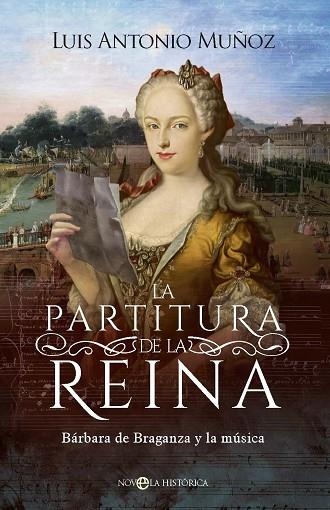 PARTITURA DE LA REINA, LA | 9788413848761 | MUÑOZ, LUIS ANTONIO | Llibreria Drac - Llibreria d'Olot | Comprar llibres en català i castellà online