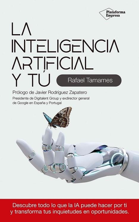 INTELIGENCIA ARTIFICIAL Y TÚ, LA | 9788410243354 | TAMAMES, RAFAEL | Llibreria Drac - Llibreria d'Olot | Comprar llibres en català i castellà online