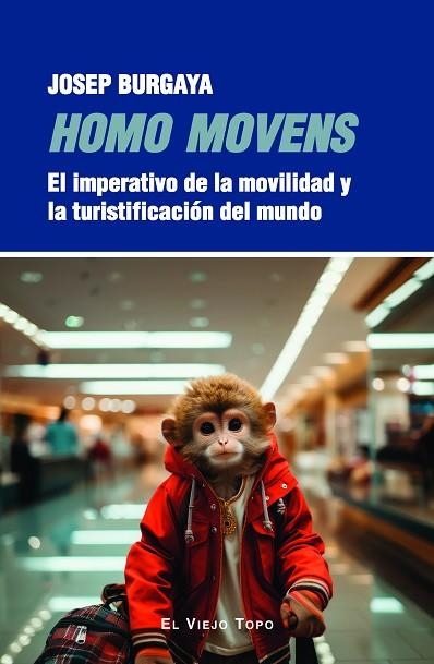 HOMO MOVENS | 9788419778895 | BURGAYA, JOSEP | Llibreria Drac - Llibreria d'Olot | Comprar llibres en català i castellà online